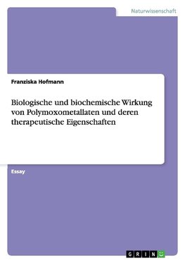 Biologische und biochemische Wirkung von Polymoxometallaten und deren therapeutische Eigenschaften