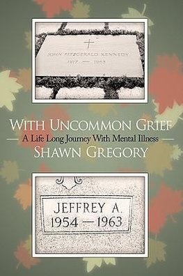 With Uncommon Grief