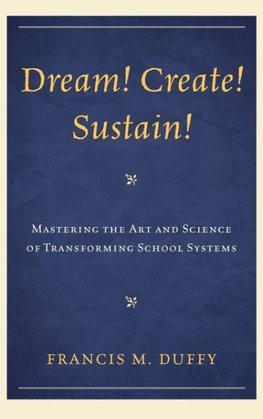 Dream! Create! Sustain!