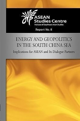 Energy and Geopolitics in the South China Sea