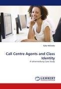 Call Centre Agents and Class Identity