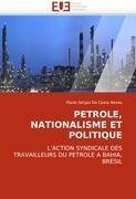 PETROLE, NATIONALISME ET POLITIQUE