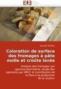 Coloration de surface des fromages à pâte molle et croûte lavée