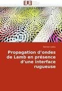 Propagation d'ondes de Lamb en présence d'une interface rugueuse