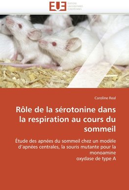 Rôle de la sérotonine dans la respiration au cours du sommeil