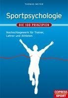 Sportpsychologie - Die 100 Prinzipien