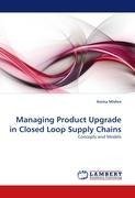 Managing Product Upgrade in Closed Loop Supply Chains