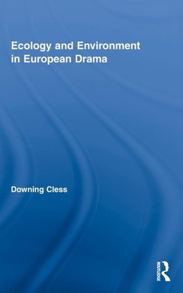 Cless, D: Ecology and Environment in European Drama