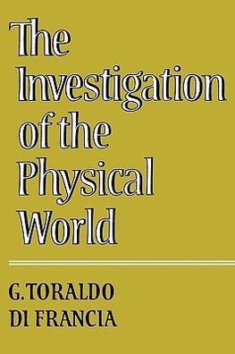 The Investigation of the Physical World