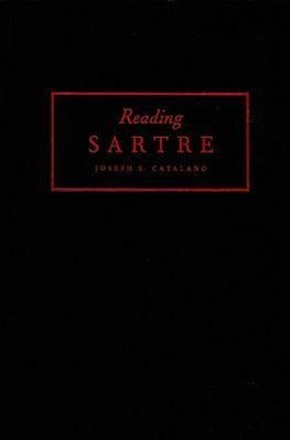 Catalano, J: Reading Sartre