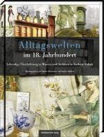 Alltagswelten im 18. Jahrhundert