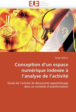 Conception d'un espace numérique indexée à l'analyse de l'activité