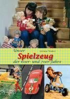 Unsere Kinderträume der 60er und 70er Jahre