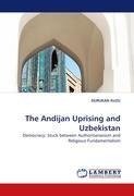 The Andijan Uprising and Uzbekistan