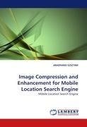 Image Compression and Enhancement for Mobile Location Search Engine