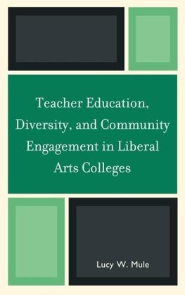 Teacher Education, Diversity, and Community Engagement in Liberal Arts Colleges