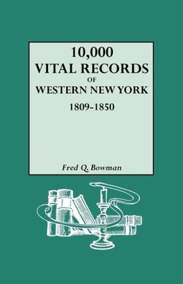 10,000 Vital Records of Western New York, 1809-1850