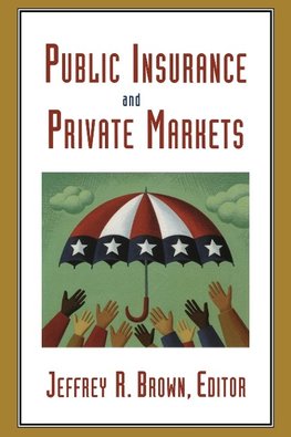 Public Insurance and Private Markets