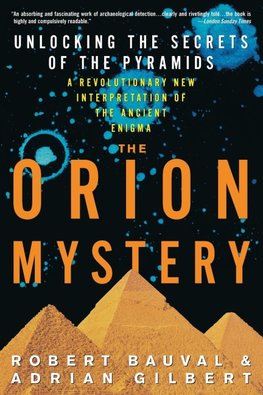 The Orion Mystery: Unlocking the Secrets of the Pyramids