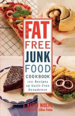 The Fat-Free Junk Food Cookbook