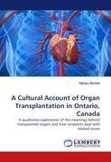 A Cultural Account of Organ Transplantation in Ontario, Canada