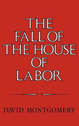 The Fall of the House of Labor