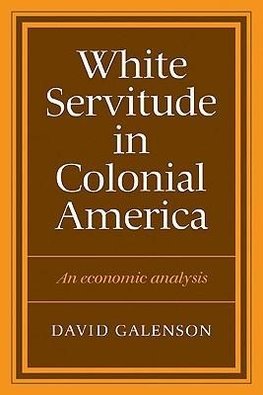 White Servitude in Colonial America