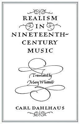 Realism in Nineteenth-Century Music