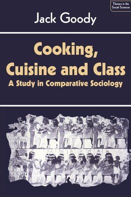 Cooking, Cuisine and Class