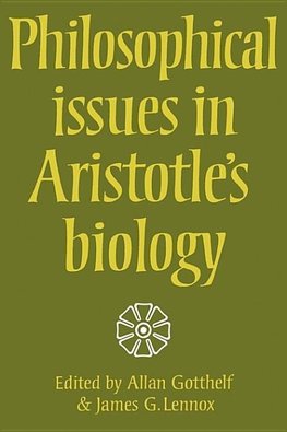 Philosophical Issues in Aristotle's Biology