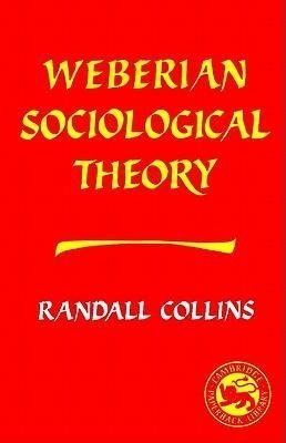 Weberian Sociological Theory