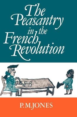 The Peasantry in the French Revolution