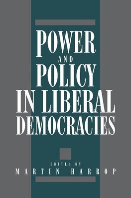 Power and Policy in Liberal Democracies