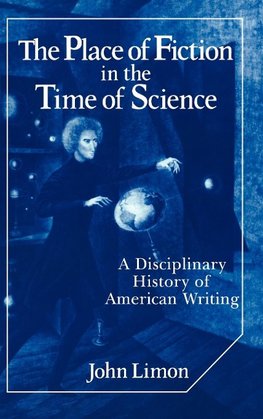 The Place of Fiction in the Time of Science