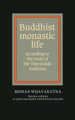 Buddhist Monastic Life