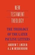 The Theology of the Later Pauline Letters