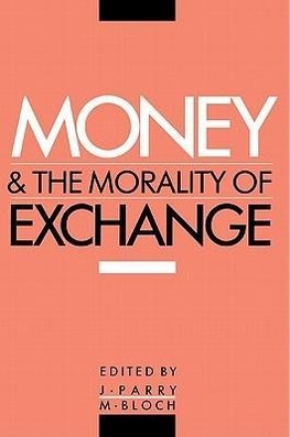 Money and the Morality of Exchange