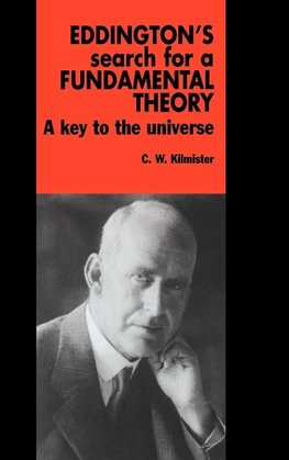 Eddington's Search for a Fundamental Theory