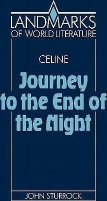 Louis-Ferdinand Celine, Journey to the End of the Night