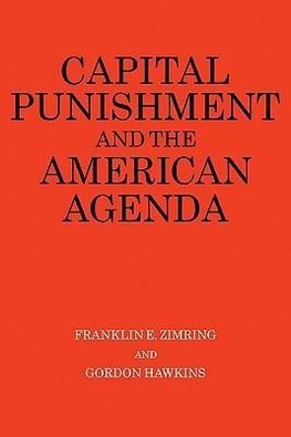 Capital Punishment and the American Agenda