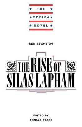 New Essays on the Rise of Silas Lapham