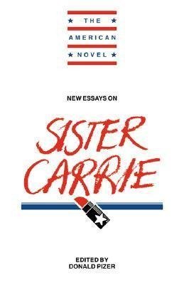 New Essays on Sister Carrie