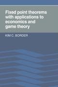 Fixed Point Theorems with Applications to Economics and Game Theory