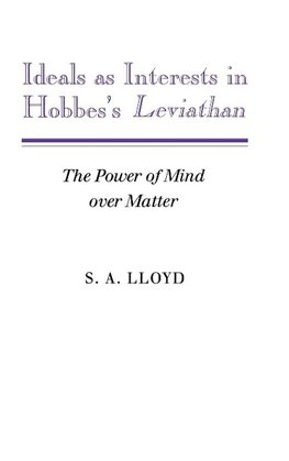 Ideals as Interests in Hobbes's Leviathan