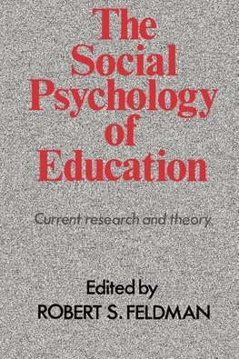 The Social Psychology of Education