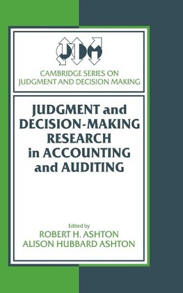 Judgment and Decision-Making Research in Accounting and Auditing