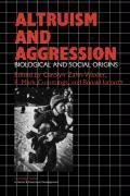 Altruism and Aggression