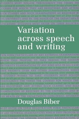 Variation Across Speech and Writing