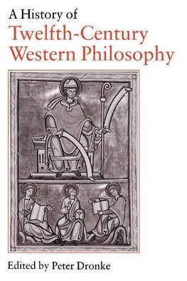 A History of Twelfth-Century Western Philosophy