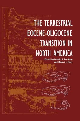 The Terrestrial Eocene-Oligocene Transition in North             America